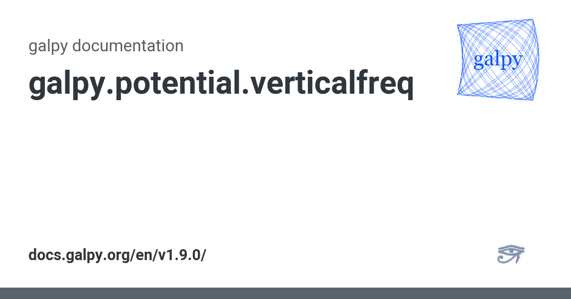 galpy.potential.verticalfreq — galpy v1.9.0 documentation